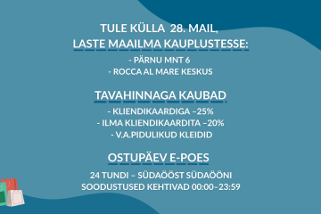 OSTUPÄEV 28. mail Laste Maailma kauplustes ja e-poes